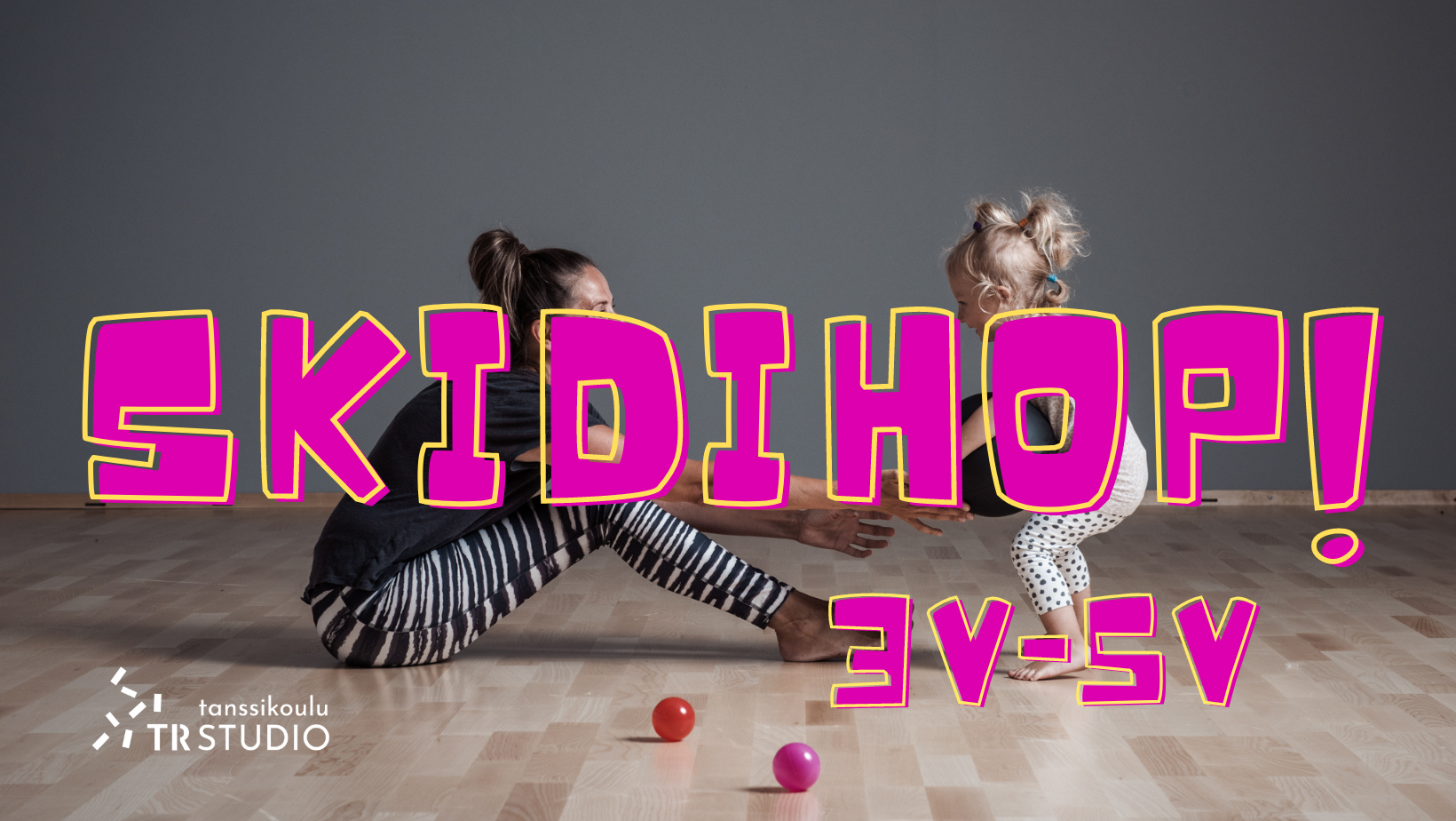 Perheliikunta SkidiHop! palaa kevätkaudelle 2023 - Tanssikoulu TR Studio